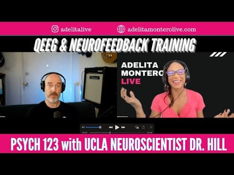 Neurofeedback Training with UCLA Neuroscientist Dr. Andrew Hill