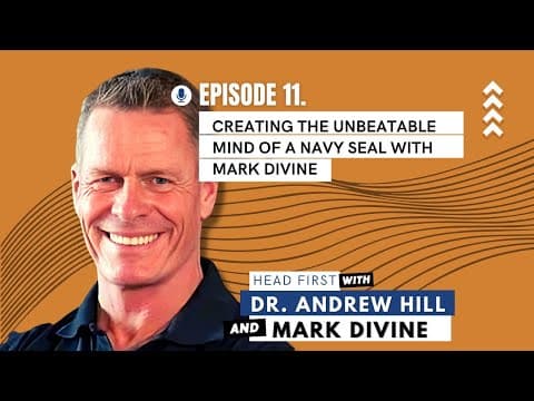 Ep11 - Creating the Unbeatable Mind of a Navy SEAL with Mark Divine