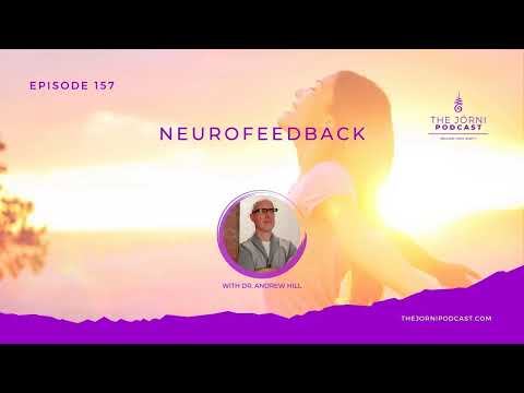 Episode 157 Neurofeedback with Dr. Andrew Hill