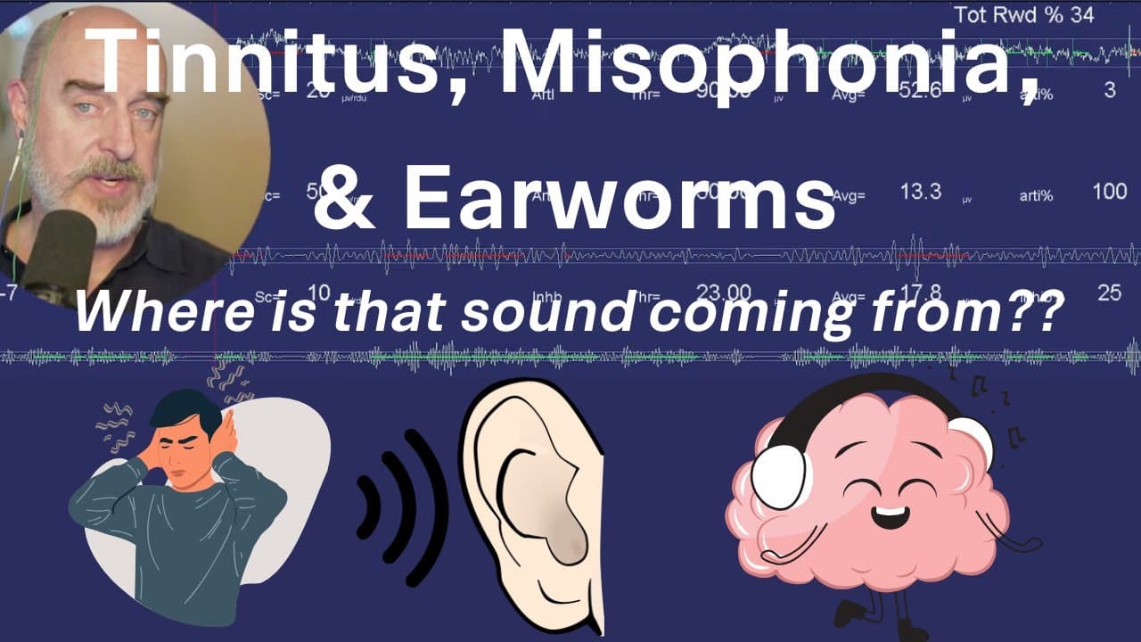 Tinnitus, Misophonia & Earworms: The Brain's Sound Maps
