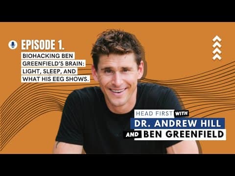 Ep1 - Biohacking Ben Greenfield's brain: light, sleep, and what his EEG shows.