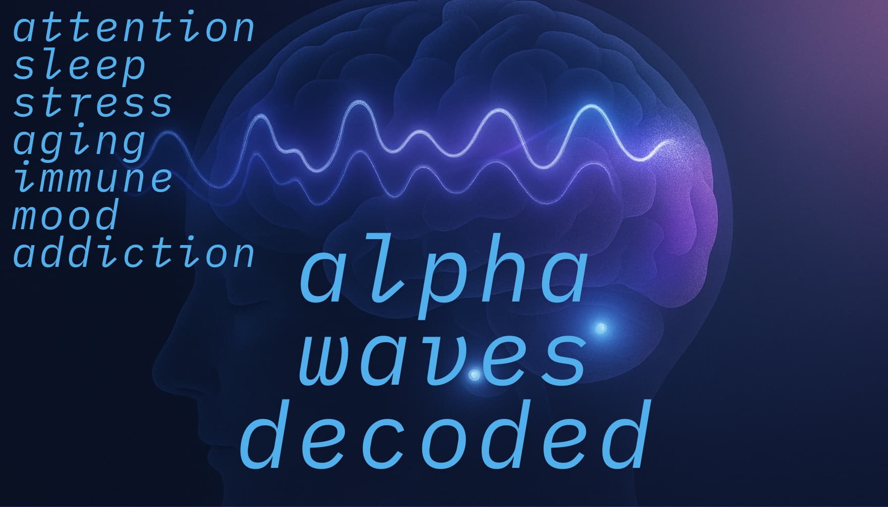 Decoding Alpha Waves: Your Brain's Idle and Its Brakes