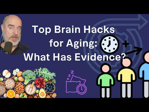 Top 7 Brain Hacks After 50: What a Neuroscientist Actually Recommends (Current Evidence)