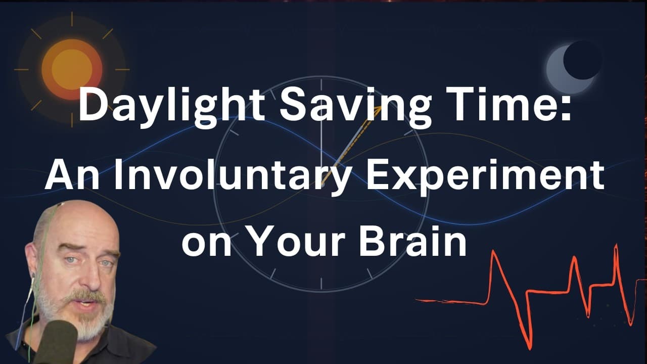 Daylight Saving Time and Your Brain: The Science