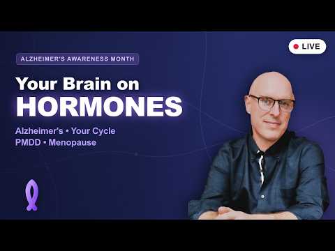 Your Brain on Hormones: Alzheimer's, Your Cycle, PMDD, & Menopause