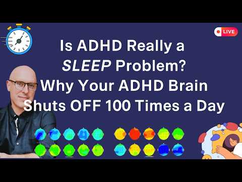 Is ADHD a Sleep Problem? Why Your ADHD Brain Shuts Off 100 Times a Day
