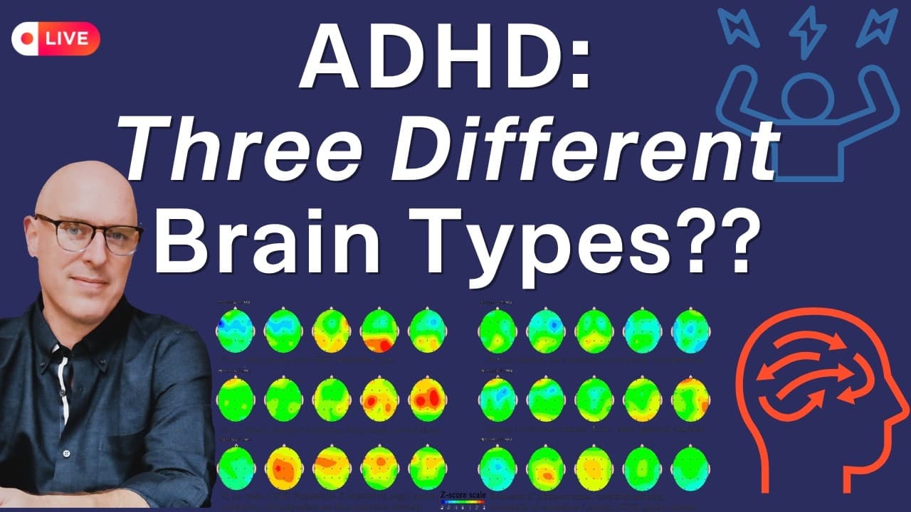 ADHD Brain Types: Three Confirmed Patterns, One Diagnosis